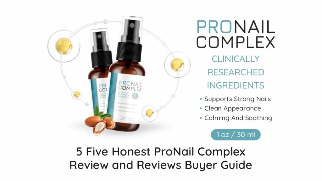 ProNail Complex Review and Reviews buyer guide with honest insights