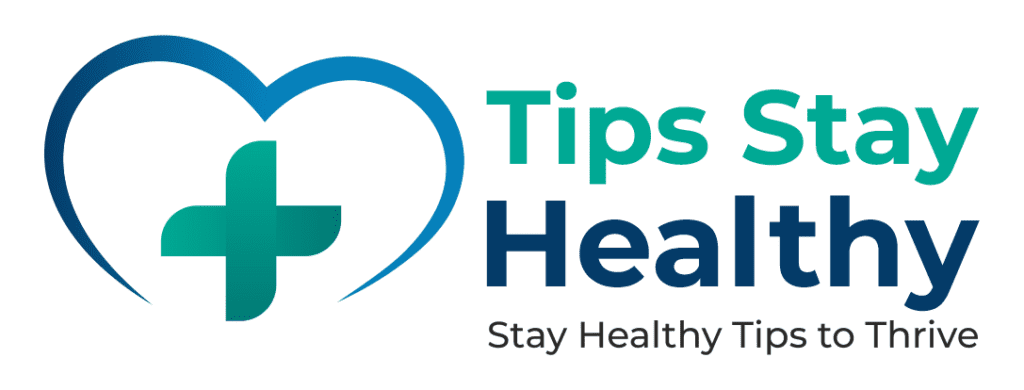 Tips Stay Healthy